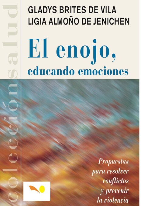 Title details for El enojo, educando emociones by Gladys Brites de Vila - Available